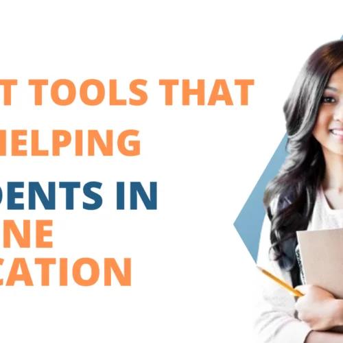 8 Best Tools That Are Helping Students in Online Education